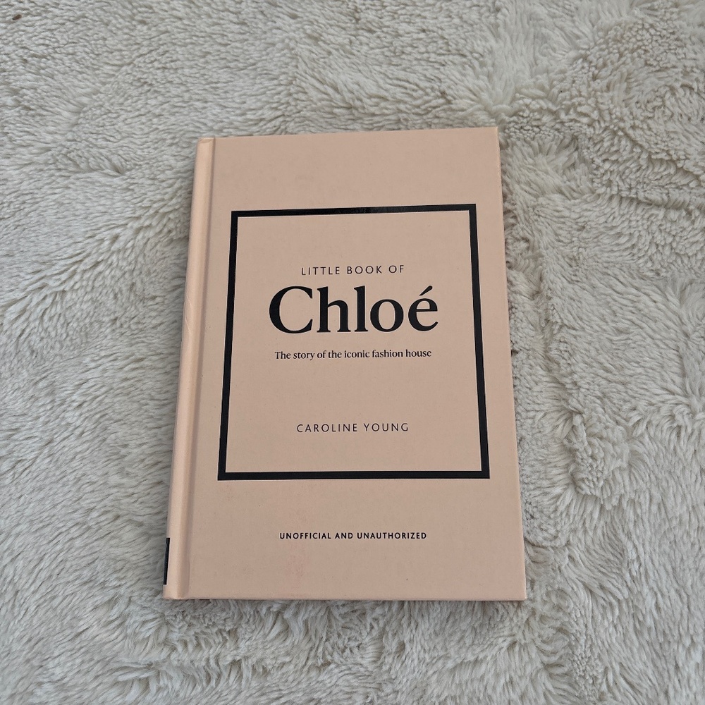 Little Book of Chloé Hardcover Fashion History Designer Coffee Table Book